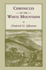 Chronicles of the White Mountains af Frederick W Kilbourne