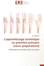 L'apprentissage numerique en premiere primaire (cours preparatoire) af Degallaix-E