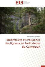 Biodiversit Et Croissance Des Ligneux En For t Dense Du Cameroun af Ngueguim-J