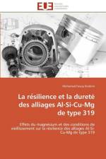 Re Silience Et La Duret Des Alliages Al-Si-Cu-MG de Type 319 af Ibrahim-M