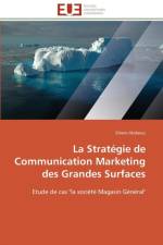 La Strat gie de Communication Marketing Des Grandes Surfaces af Abdaoui-S