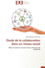 Etude de La Collaboration Dans Un Reseau Social af Bouaziz Kammoun Rahma