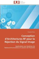 Conception d architectures rf pour la rejection du signal image af Frioui-O