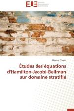 Etudes Des Equations D'Hamilton-Jacobi-Bellman Sur Domaine Stratifie af Chupin Maxime