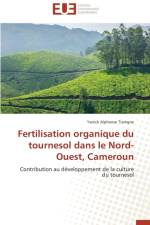 Fertilisation Organique Du Tournesol Dans Le Nord-Ouest, Cameroun af Tiamgne-Y