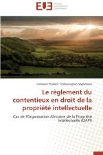 R glement Du Contentieux En Droit de la Propri t Intellectuelle af Soglohoun-C