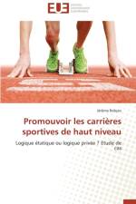 Promouvoir Les Carri res Sportives de Haut Niveau af Robyns-J