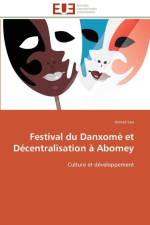 Festival Du Danxom Et D centralisation Abomey af Lao-A