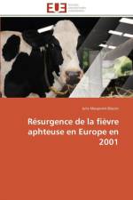 R surgence de la Fi vre Aphteuse En Europe En 2001 af Blaziot-J