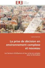 La prise de decision en environnement complexe et nouveau af Galmiche-L
