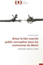 Briser Le Lien March Public-Corruption Dans Les Communes Du B nin af Gansare-B