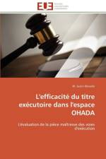 L'Efficacit Du Titre Ex cutoire Dans l'Espace Ohada af Ilboudo-W
