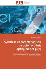 Synth se Et Caract risation de Poly(lactide)S Optiquement Purs af Jalabert-M
