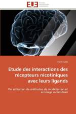 Etude Des Interactions Des R cepteurs Nicotiniques Avec Leurs Ligands af Colas-C