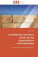 La Lic it Des Sanctions Prises Par Les Organisations Internationales af Woll-W