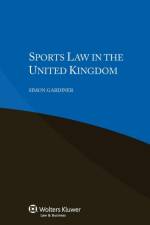 Sports Law in the United Kingdom af Simon Gardiner