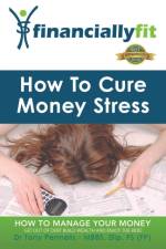 How to Cure Money Stress af Dr Tony Pennells