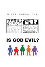 Is God Evil? af Mirna Hanna Ph D