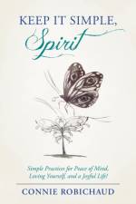 Keep It Simple, Spirit af Connie Robichaud