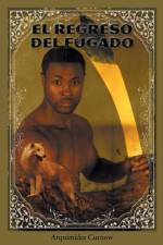 Regreso del Fugado af Arquimides Curnow