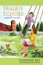 Prairie Echoes af Suzanne Kee