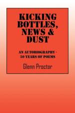 Kicking Bottles, News & Dust af Glenn Proctor