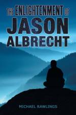 Enlightenment of Jason Albrecht af Michael Rawlings