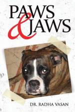Paws & Jaws af Dr Radha Vasan