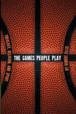 Games People Play af Robert (University of Sydney Australia) Ellis