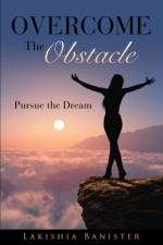 Overcome the Obstacle af Lakishia Banister