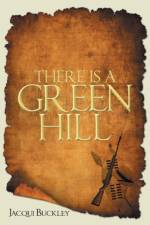 There Is a Green Hill af Jacqui Buckley