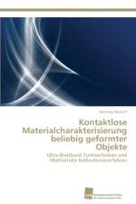 Kontaktlose Materialcharakterisierung beliebig geformter Objekte af Henning Mextorf