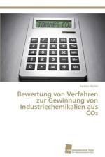 Bewertung von Verfahren zur Gewinnung von Industriechemikalien aus CO₂ af Karsten Muller