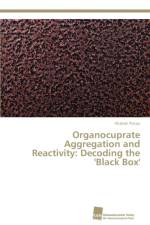 Organocuprate Aggregation and Reactivity af Aliaksei Putau