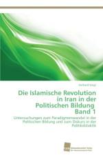 Islamische Revolution in Iran in der Politischen Bildung Band 1 af Gerhard Voigt