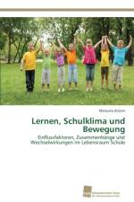 Lernen, Schulklima und Bewegung af Manuela Dicken