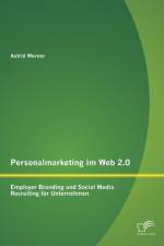 Personalmarketing im Web 2.0 af Werner Astrid