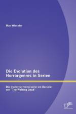 Die Evolution des Horrorgenres in Serien af Max Wieseler