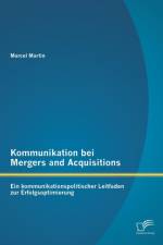 Kommunikation bei Mergers and Acquisitions af Marcel Martín