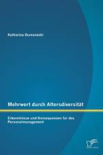 Mehrwert durch Altersdiversitat af Katharina Dumanezki