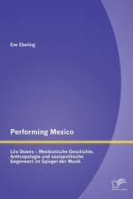 Performing Mexico af Eve Ebeling