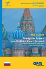 Strategische Projekte zum Markteintritt nach Russland af Mila Schmitt