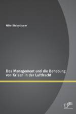 Management und die Behebung von Krisen in der Luftfracht af Niko Steinhauser