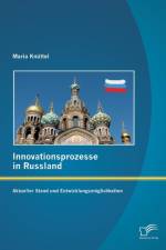 Innovationsprozesse in Russland - Aktueller Stand und Entwicklungsmoeglichkeiten af Maria Knuttel