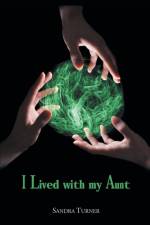 I Lived with My Aunt af Sandra Turner