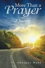 More Than a Prayer af Shaquel Ware