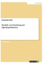 Modelle Zur Ermittlung Der Eigenkapitalkosten af Konstantin Silka