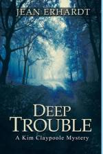 Deep Trouble af Jean Erhardt
