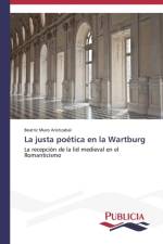 justa poetica en la Wartburg af Muro Aristizabal Beatriz