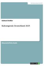 Kulturagenda Deutschland 2025 af Gebhard Deissler